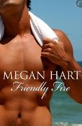 Friendly Fire, Megan Hart