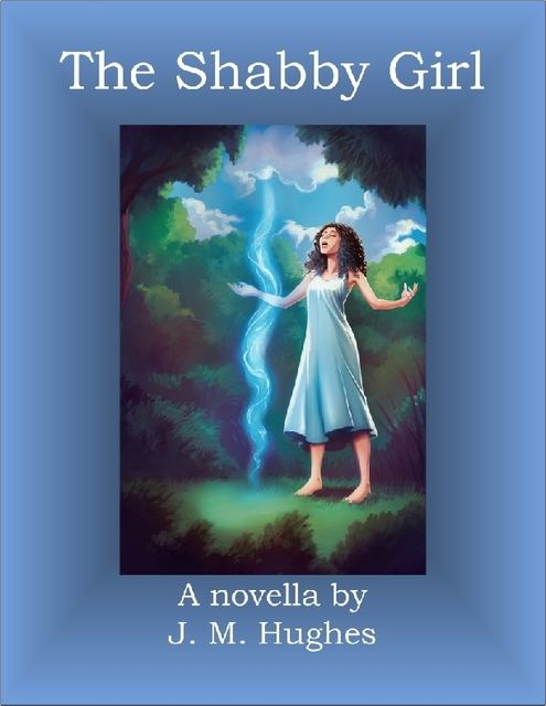 The Shabby Girl, J.M.Hughes