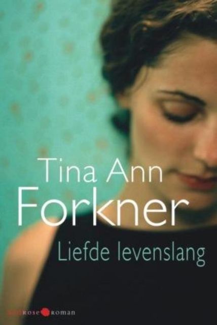 Liefde levenslang, Tina Forkner