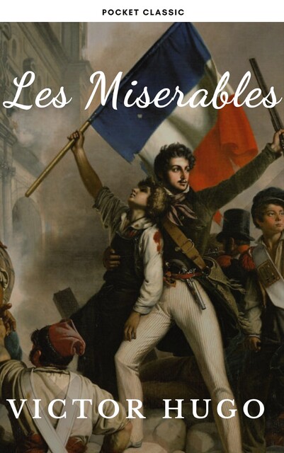 Les Misérables, Victor Hugo