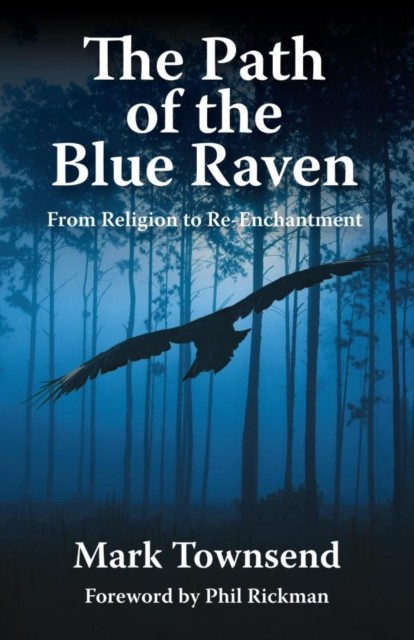 Path of the Blue Raven, Mark Townsend
