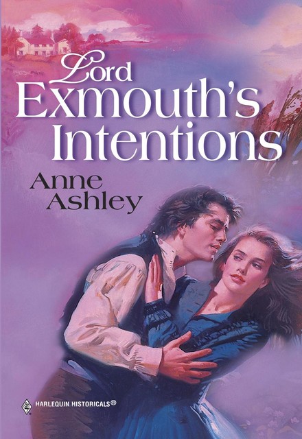 Lord Exmouth's Intentions, Anne Ashley