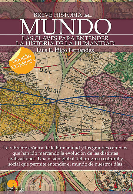 Breve historia del mundo (versión extendida), Luis E. Íñigo Fernández