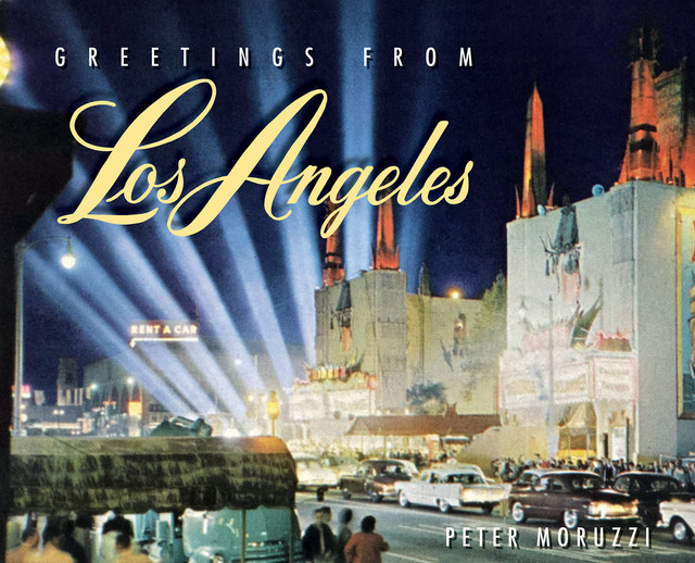 Greetings from Los Angeles, Peter Moruzzi