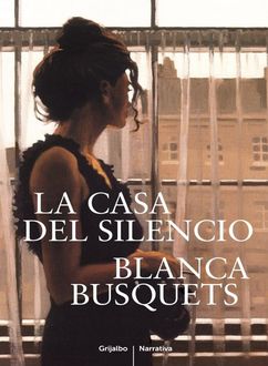La Casa Del Silencio, Blanca Busquets