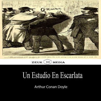 Un Estudio en Escarlata, Arthur Conan Doyle
