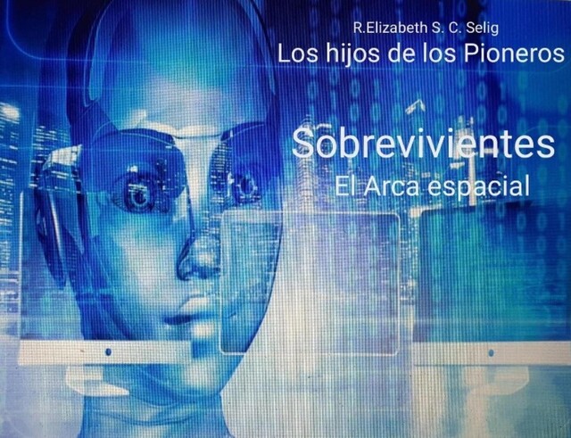 Sobrevivientes El Arca espacial Niños botánicos, R. ELIZABETH S.C. SELIG