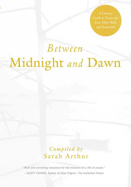 Between Midnight and Dawn, Sarah Arthur