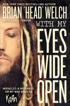 With My Eyes Wide Open, Brian Welch