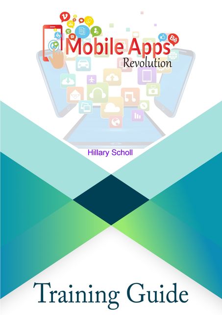 Mobile Apps Revolution, Hillary Scholl