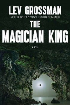 The Magician King, Lev Grossman