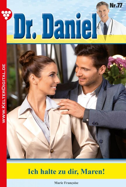 Dr. Daniel Classic 77 – Arztroman, Marie Françoise