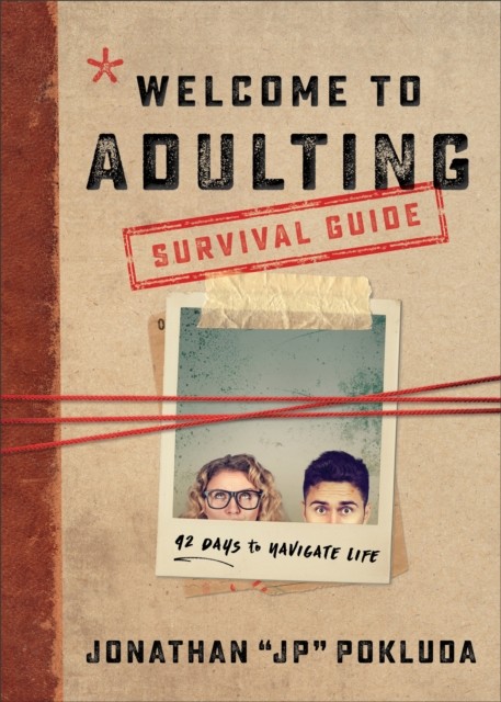Welcome to Adulting Survival Guide, Jonathan Pokluda