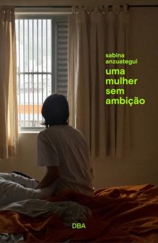 Uma mulher sem ambição, Sabina Anzuategui