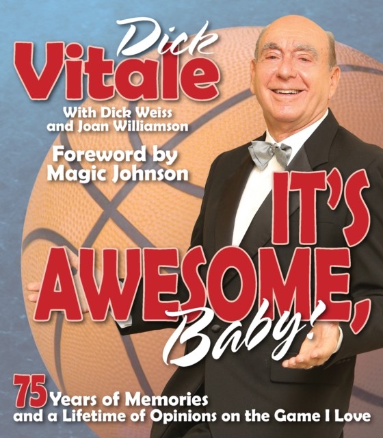 It's Awesome, Baby, Dick Vitale
