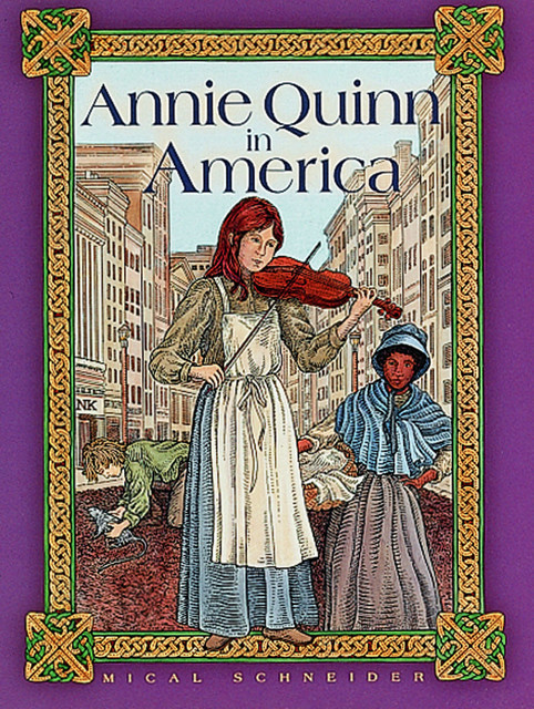 Annie Quinn in America, Mical Schneider