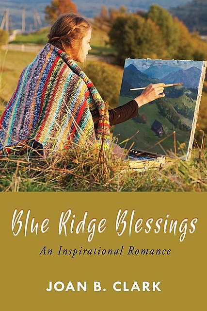 Blue Ridge Blessings, Joan Clark