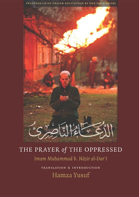 The Prayer of the Oppressed, Hamza Yusuf