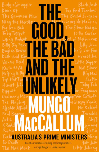 The Good, the Bad and the Unlikely, Mungo MacCallum