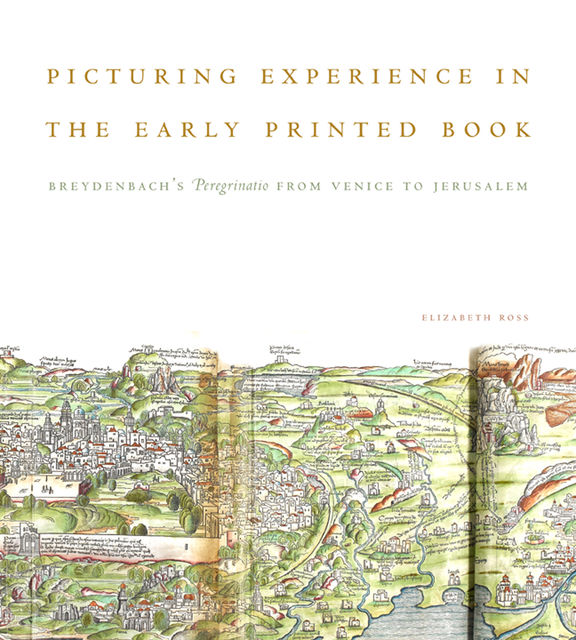 Picturing Experience in the Early Printed Book, Elizabeth Ross