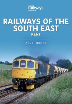 Railways of the South East, Andy Thomas