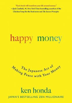 Happy Money, Ken Honda