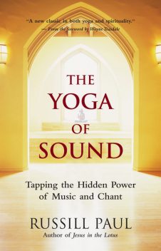 The Yoga of Sound, Russill Paul
