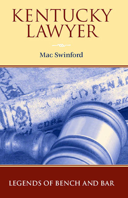 Kentucky Lawyer, Mac Swinford