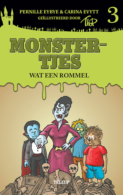 Monstertjes #3: Wat een rommel, Carina Evytt, Pernille Eybye