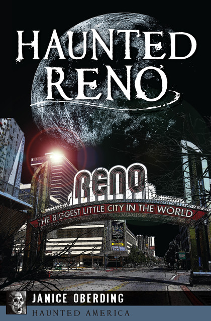 Haunted Reno, Janice Oberding
