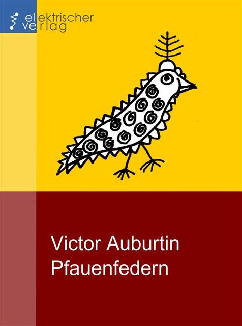 Pfauenfedern, Victor Auburtin