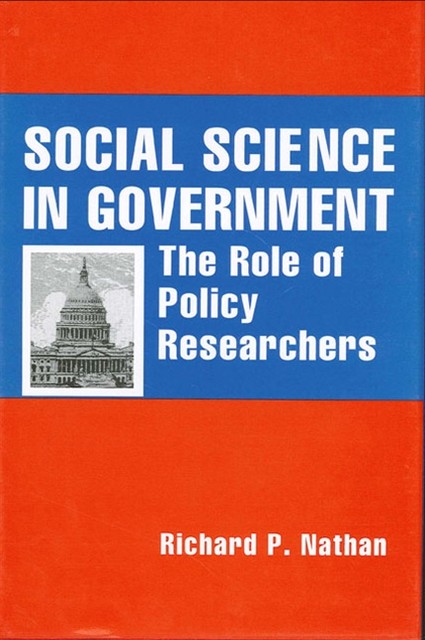 Social Science in Government, Richard Nathan