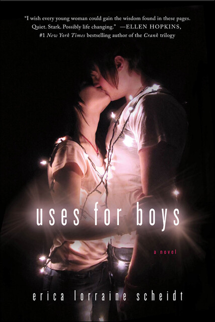 Uses for Boys, Erica Lorraine Scheidt