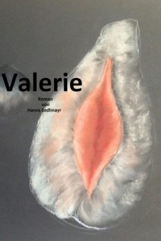 Valerie, Hanns Sedlmayr