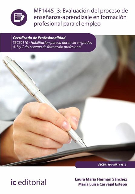 Evaluación del proceso de enseñanza-aprendizaje en Formación Profesional para el Empleo. SSCE0110, Laura María Hermán Sánchez, Mª Luisa Carvajal Estepa
