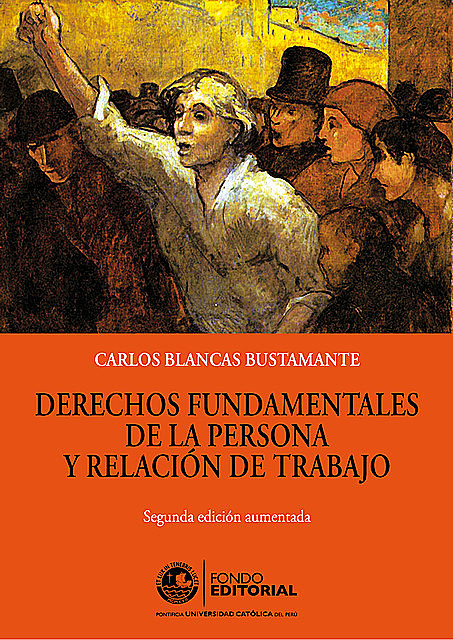Derechos fundamentales de la persona y relación de trabajo, Carlos Blancas Bustamante