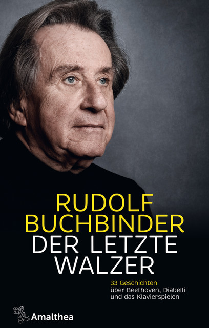 Der letzte Walzer, Rudolf Buchbinder