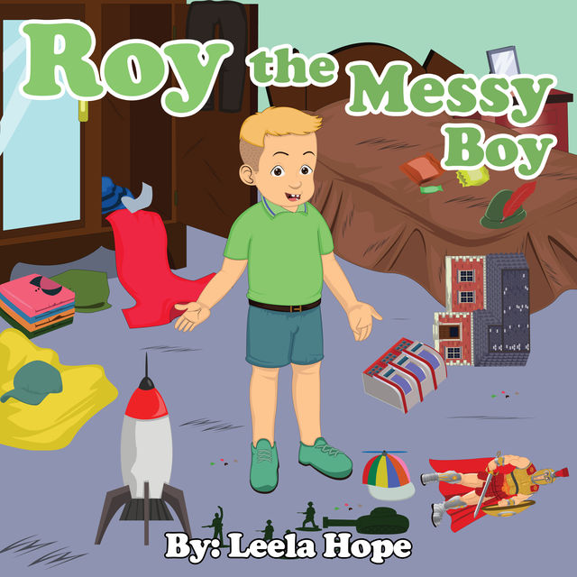 Roy the Messy Boy, Leela Hope
