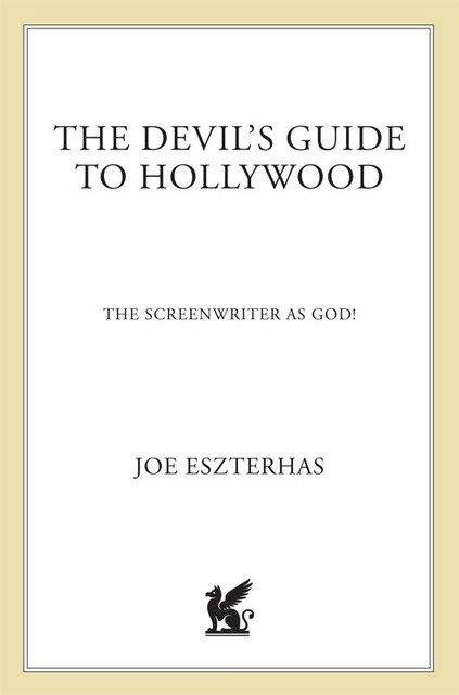 The Devil’s Guide To Hollywood, Joe Eszterhas