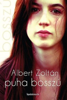 Puha bosszú, Albert Zoltán