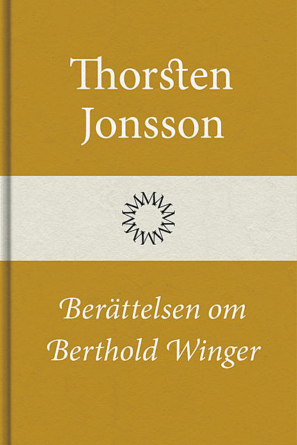 Berättelsen om Berthold Winger, Thorsten Jonsson