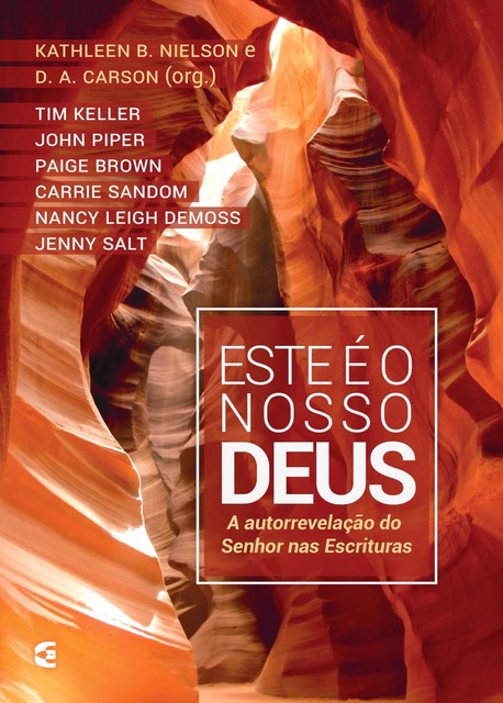 Este é o nosso Deus, D.A. Carson, Kathleen B. Nielson