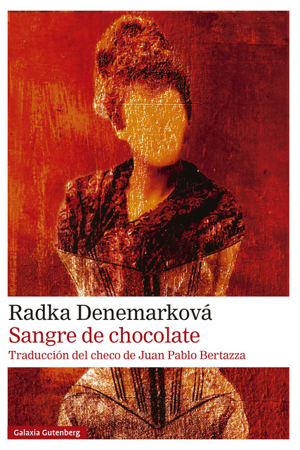 Sangre de chocolate, Radka Denemarková