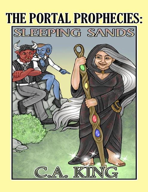 The Portal Prophecies: Sleeping Sands, C.A. King
