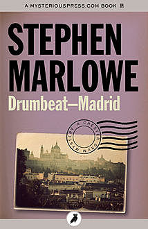 Drumbeat – Madrid, Stephen Marlowe