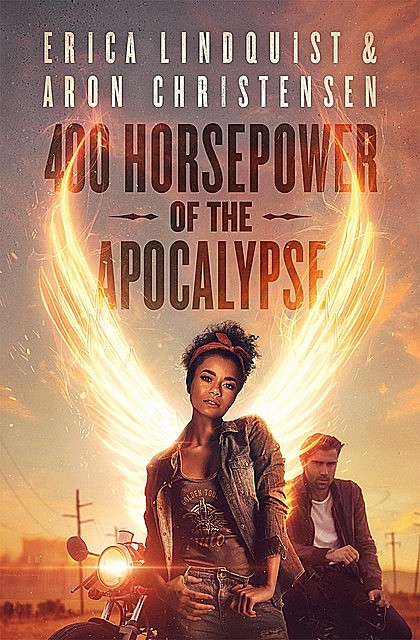 400 Horsepower of the Apocalypse, Aron Christensen, Erica Lindquist