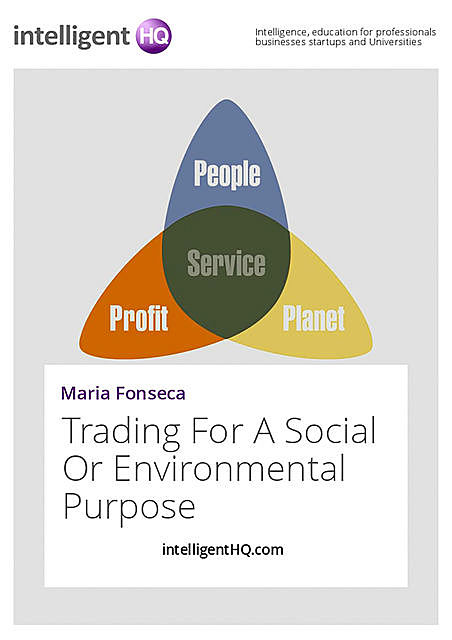 Trading For A Social Or Environmental Purpose, IntelligentHQ. com