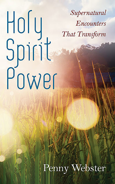 Holy Spirit Power, Penny Webster