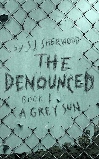 The Denounced, S.J. Sherwood