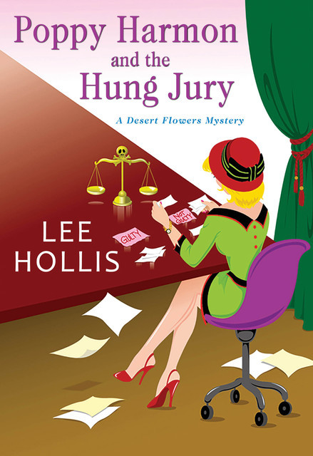Poppy Harmon and the Hung Jury, Lee Hollis